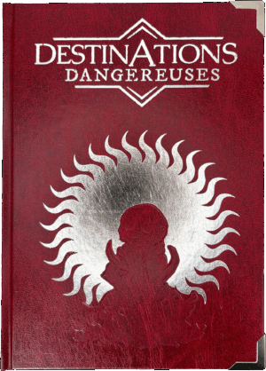 Destinations Dangereuses Collector kobold erudit jeu de role jdr